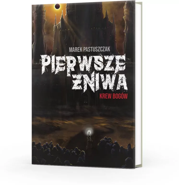 Pierwsze Żniwa. Krew bogów. Saga Nienawiści. Tom 2 - tantis.pl