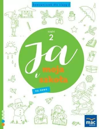 Ja i Moja Szkoła na nowo. Domowniczek SP 2. Część 2 - tantis.pl