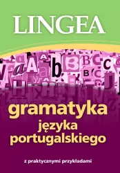 Gramatyka języka portugalskiego z praktycznymi przykładami