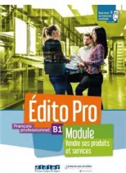 Edito Pro. B1 Module. Francais professionnel. Podręcznik + ćwiczenia