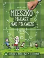 Mieszko, piłkarz nad piłkarze - tantis.pl