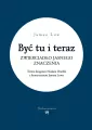 Być tu i teraz. Zwierciadło jasnego znaczenia - tantis.pl
