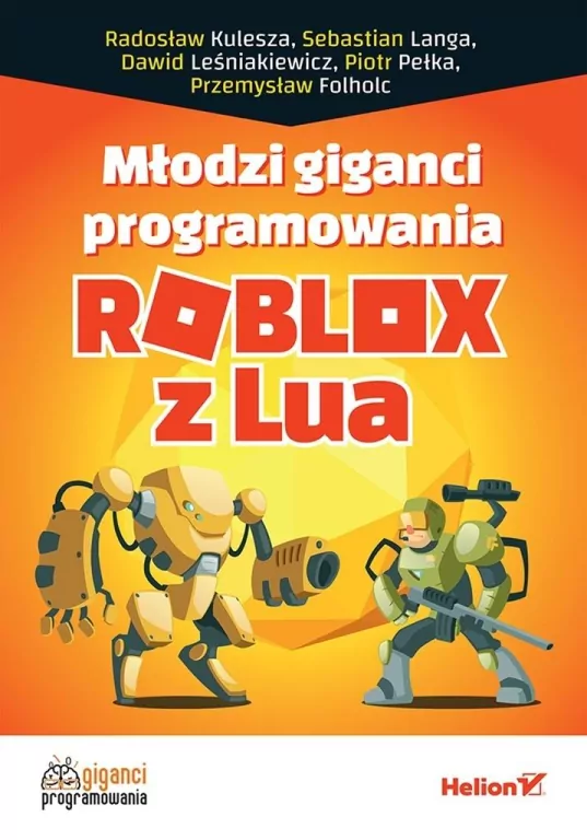 Młodzi giganci programowania. Roblox z Lua - tantis.pl