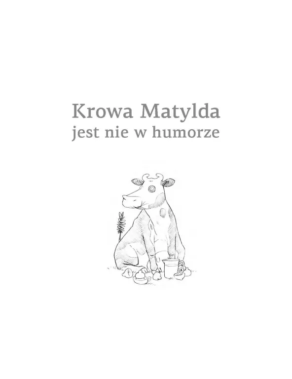 Krowa Matylda jest nie w humorze. Krowa Matylda - tantis.pl