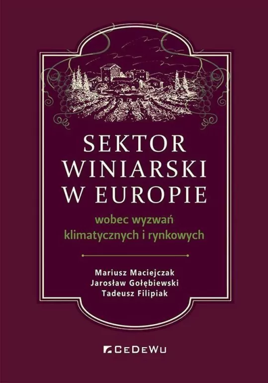 Sektor winiarski w Europie wobec wyzwań... - tantis.pl