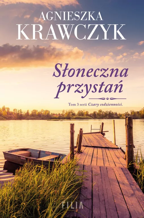 Słoneczna przystań. Czary codzienności. Tom 3 - tantis.pl