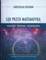 Lęk przed matematyką. Lęk przed matematyką. Poglądy, badania, rozwiązania - tantis.pl