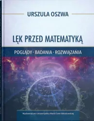 Lęk przed matematyką. Lęk przed matematyką. Poglądy, badania, rozwiązania