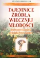 Tajemnice źródła wiecznej młodości. Praktyczne wskazówki do książki Petera Keldera - tantis.pl