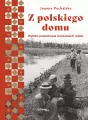 Z polskiego domu. Wybitni potomkowie ziemiańskich rodów - tantis.pl