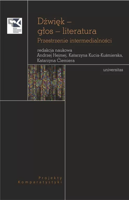Dźwięk głos literatura. Przestrzenie intermedial - tantis.pl