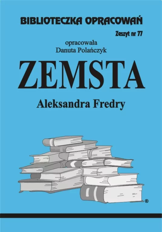 Zemsta. Biblioteczka Opracowań - tantis.pl