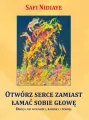 Otwórz serce zamiast łamać sobie głowę - tantis.pl