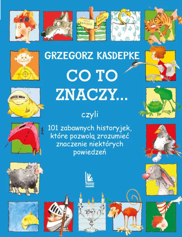 Co to znaczy... 101 zabawnych historyjek, które... - tantis.pl