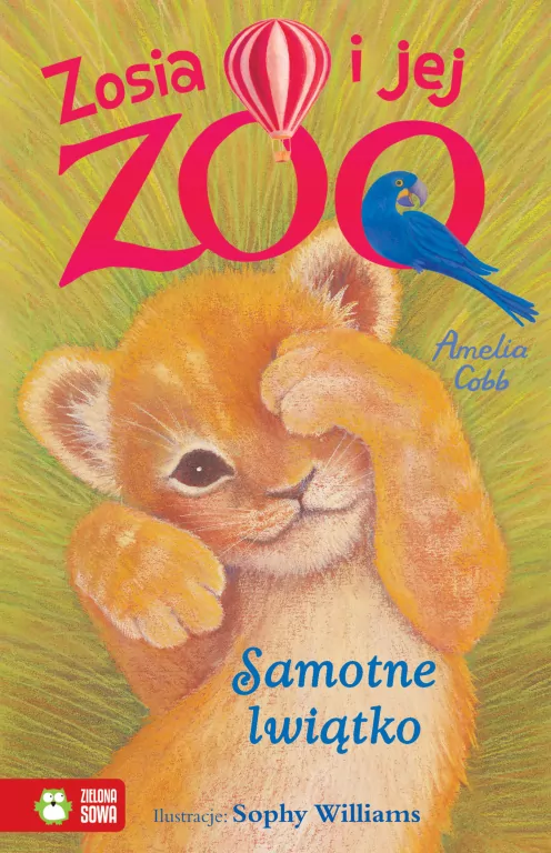Samotne lwiątko. Zosia i jej zoo - tantis.pl
