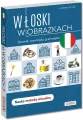 Włoski w obrazkach. Słówka, rozmówki, gramatyka. Poziom A1-A2 - tantis.pl