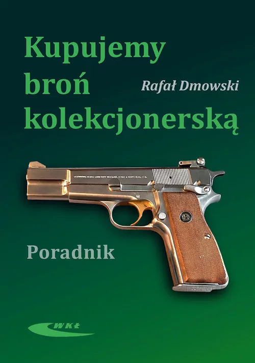 Kupujemy broń kolekcjonerską - tantis.pl