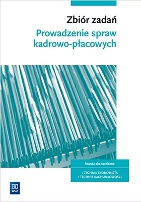 Prowadzenie spraw kadrowo-płacowych .Zbiór zadań - tantis.pl