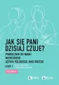 Jak się pani dzisiaj czuje? Podręcznik do nauki medycznego języka polskiego jako obcego. Część 1. Poziom B1 - tantis.pl
