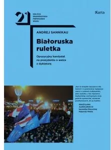 Białoruska ruletka. Opozycyjny kandydat na.. - tantis.pl