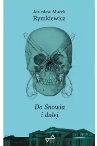 Do Snowia i dalej