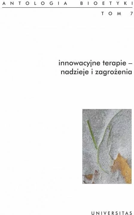 Antologia bioetyk. Innowacyjne terapie. Tom 7 - tantis.pl