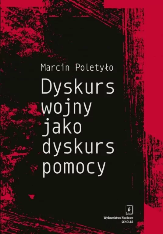 Dyskurs wojny jako dyskurs pomocy - tantis.pl