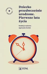 Dziecko przedwcześnie urodzone. Pierwsze lata życia - tantis.pl