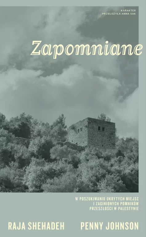 Zapomniane. W poszukiwaniu ukrytych miejsc... - tantis.pl