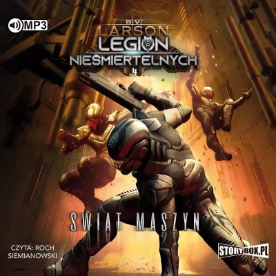 Świat Maszyn. Legion Nieśmiertelnych. Tom 4 Audiobook