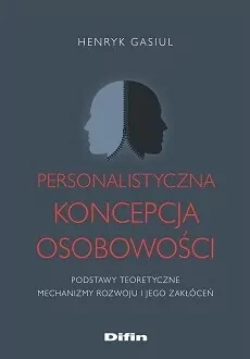 Personalistyczna koncepcja osobowości - tantis.pl
