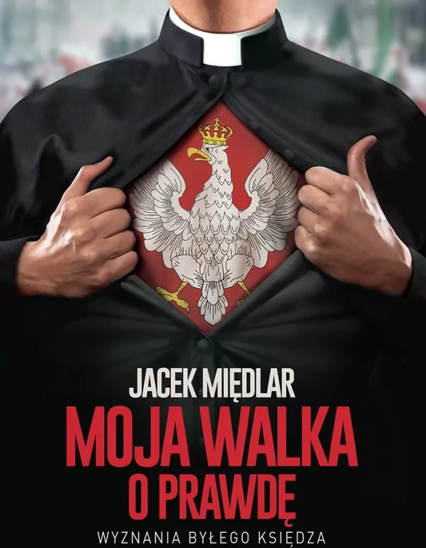 Moja walka o prawdę. Wyznania byłego księdza - tantis.pl