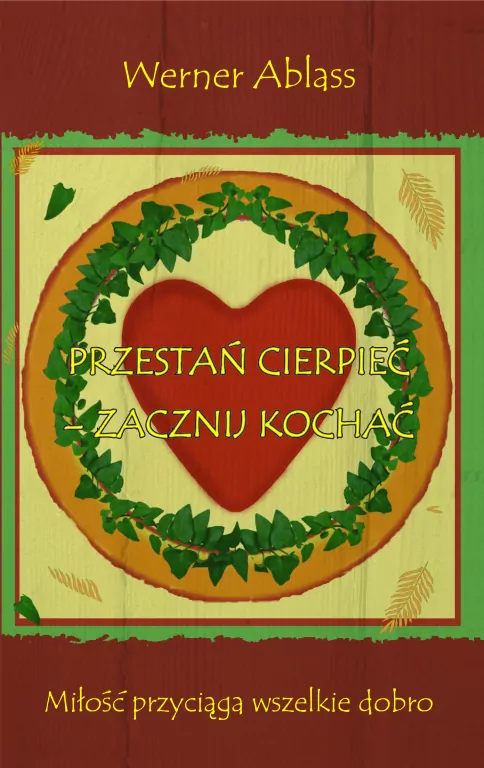 Przestań cierpieć - zacznij kochać. Miłość przyciąga wszelkie dobro - tantis.pl