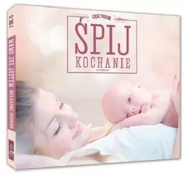 Relaks Dla Mamy - Śpij Kochanie CD SOLITON - tantis.pl