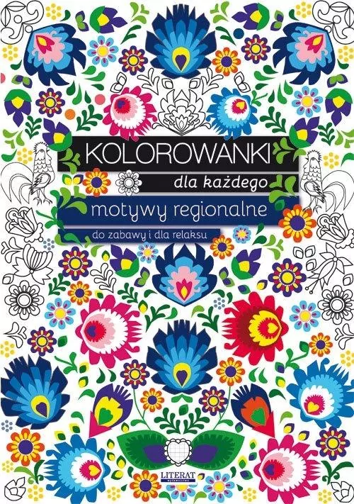 Kolorowanki dla każdego. Motywy regionalne do zabawy i dla relaksu - tantis.pl