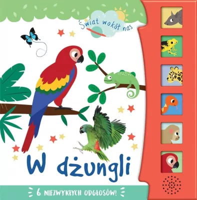 W dżungli. Świat wokół nas