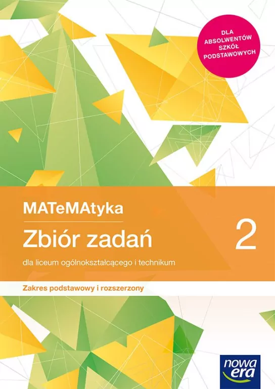 MATeMAtyka 2. Zbiór zadań. Zakres podstawowy i rozszerzony. Dla liceum ogólnokształcącego i technikum - tantis.pl