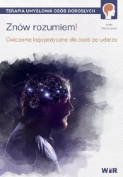 Znów rozumiem! Ćwiczenia logopedyczne dla osób po udarze