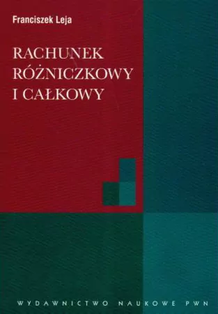Rachunek różniczkowy i całkowy ze wstępem do równań różniczkowych - tantis.pl