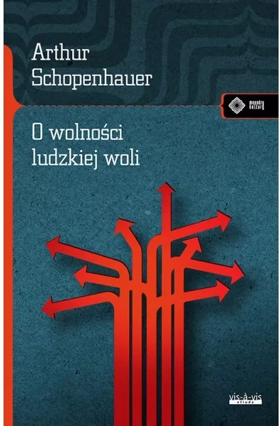 O wolności ludzkiej woli. Meandry kultury - tantis.pl