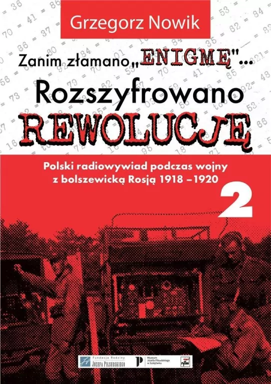 Zanim złamano Enigmę. Rozszyfrowano Rewolucję. Część 2 - tantis.pl