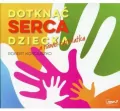 Dotknąć serca dziecka, a nawet nastolatka. Audiobook - tantis.pl