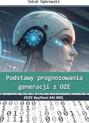 Podstawy prognozowania generacji z OZE. #OZE