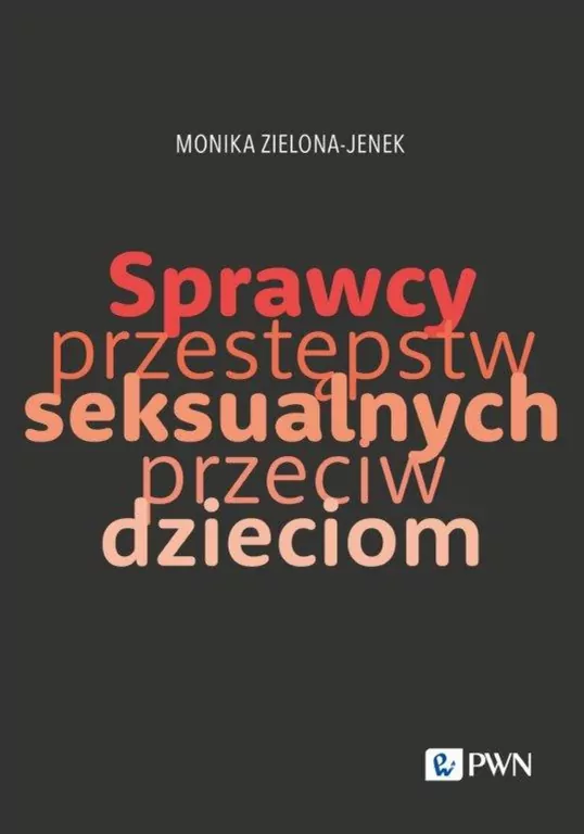 Sprawcy przestępstw seksualnych przeciw dzieciom - tantis.pl