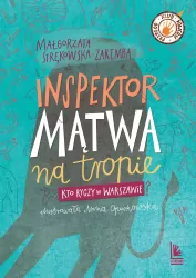 Inspektor Mątwa na tropie. Kto ryczy w Warszawie?