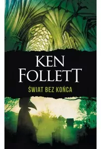 Świat bez końca. Tom 2 - tantis.pl