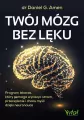 Twój mózg bez lęku. Program lekarza, który... - tantis.pl