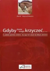 Gdyby konie mogły krzyczeć