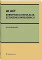 AI Act. Europejska regulacja sztucznej inteligencj - tantis.pl