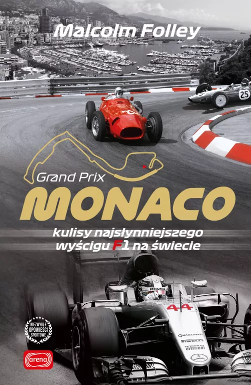 Monaco. Kulisy najwspanialszego wyścigu F1 na świecie - tantis.pl